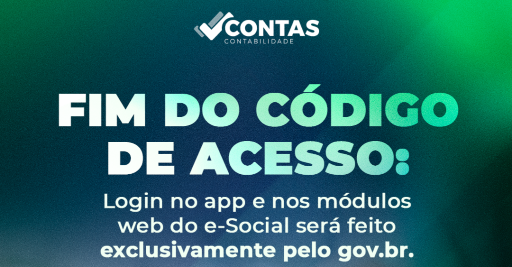 Fim do código de acesso: login no app e nos módulos web do eSocial será feito exclusivamente pelo gov.br